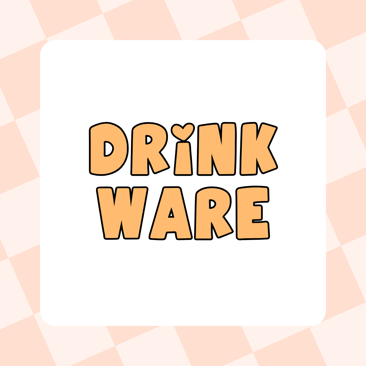 Drink Ware